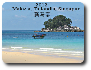 Malezja, Tajlandia, Singapur 2012